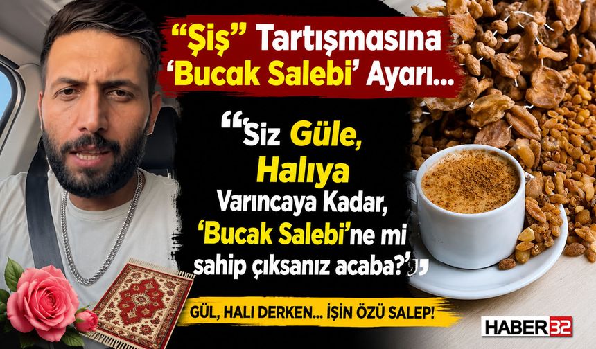 "Şiş" Tartışmasına 'Bucak Salebi' Ayarı...