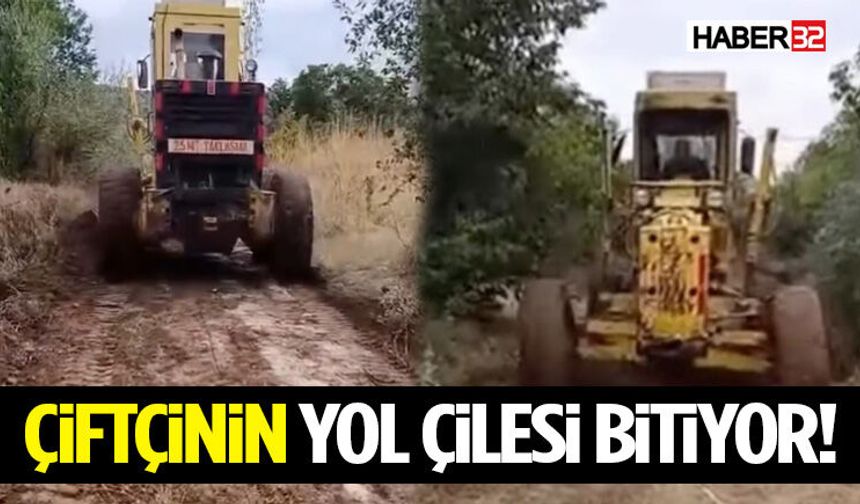 Çiftçinin Yol Çilesi Bitiyor!