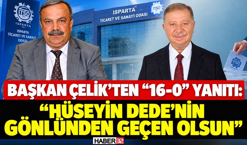 ITSO Başkanı Çelik'ten 16-0 Yanıtı!