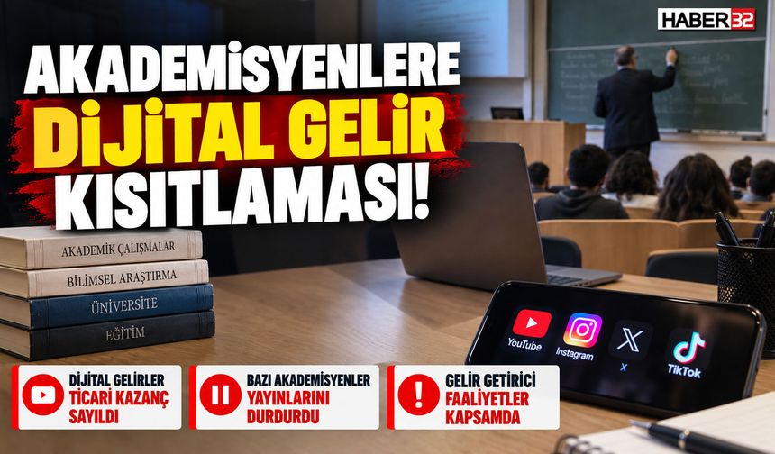 Akademisyenlere Dijital Gelir Kısıtlaması!