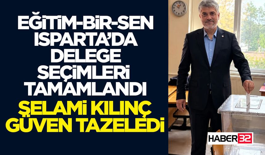 Eğitim-Bir-Sen Isparta’da Delege Seçimleri Tamamlandı