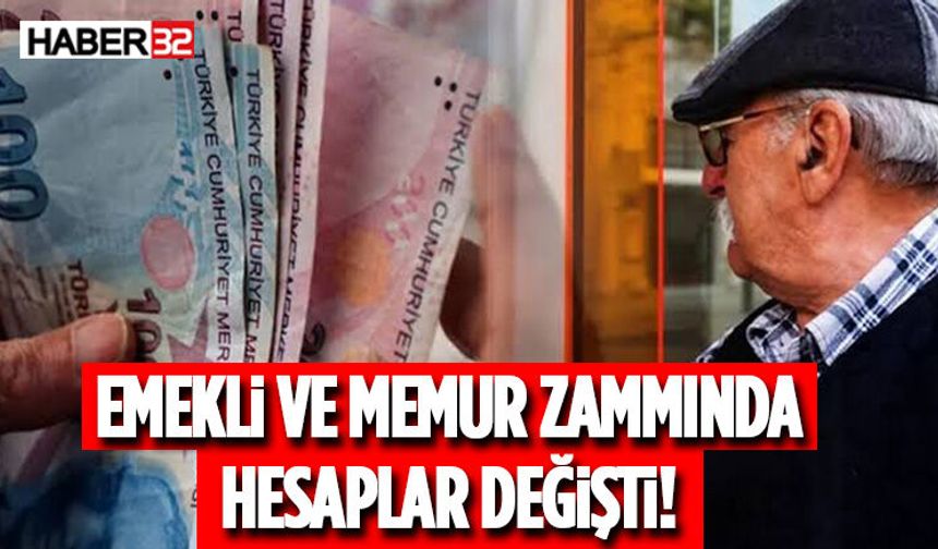 Emekli ve Memur Zammında Hesaplar Değişti!