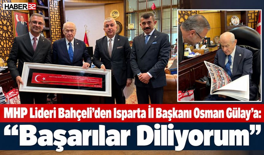 MHP Lideri Bahçeli, Başkan Gülay'a Başarılar Diledi