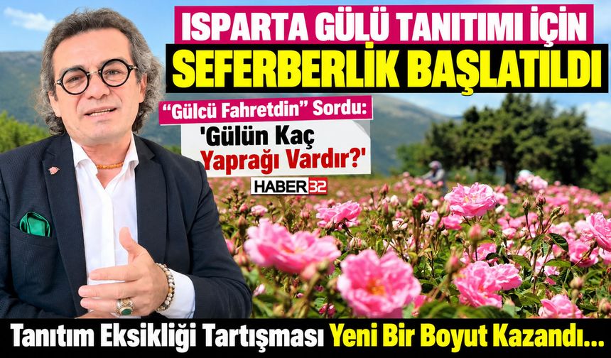Isparta'da 'Isparta Gülü' Tanıtım Seferberliği
