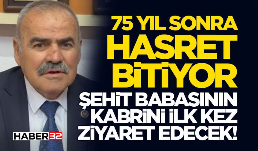 Şehit Babasının Kabrini İlk Kez Ziyaret Edecek!