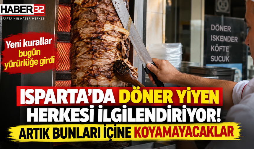 Dönerde Yeni Dönem! Artık Bunları Kullanamayacaklar