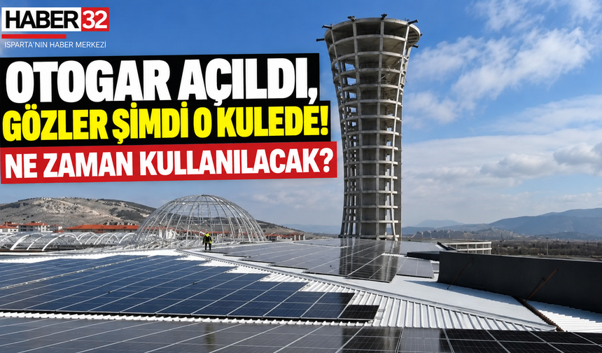 Otogar Açıldı, Gözler Şimdi O Kulede! Ne Zaman Tamamlanacak?