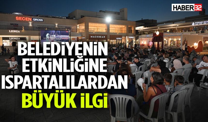 Belediyenin  Etkinliğine Ispartalılardan Büyük İlgi