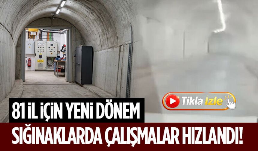Sığınaklarda Çalışmalar Hızlandı! 81 İl İçin Yeni Dönem