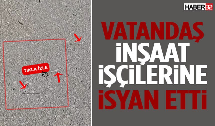 Vatandaş Yola Çivi İnşaat İşçilerine İsyan Etti!