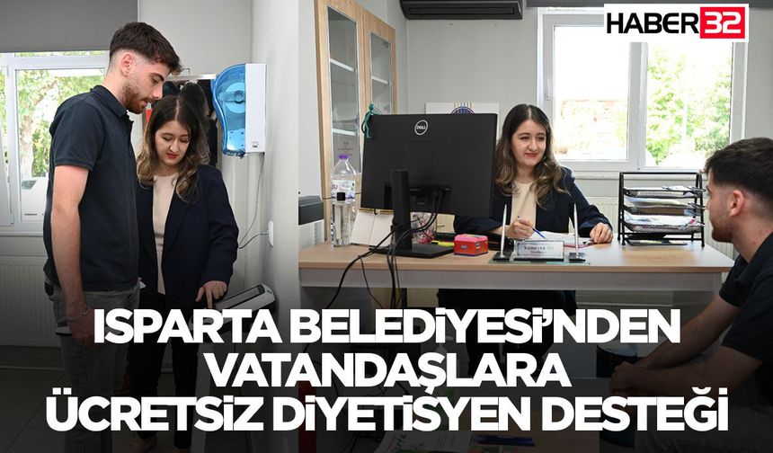Isparta Belediyesi’nden vatandaşlara ücretsiz diyetisyen desteği