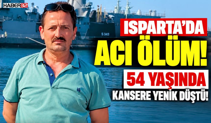 54 Yaşında Kansere Yenik Düştü!