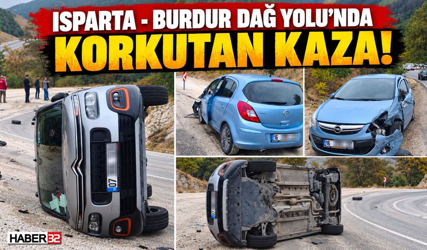 Isparta - Burdur Dağ Yolu’nda Korkutan Kaza!