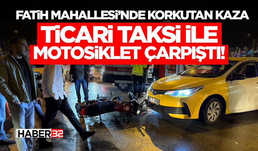 Ticari Taksi İle Motosiklet Çarpıştı!