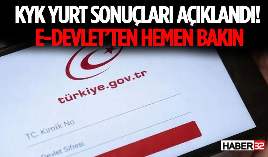KYK Yurt Sonuçları Açıklandı! E-Devlet’ten Hemen Bakın