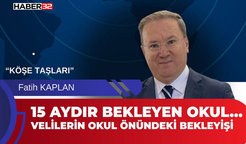 15 Aydır Bekleyen Okul… Velilerin çabası...