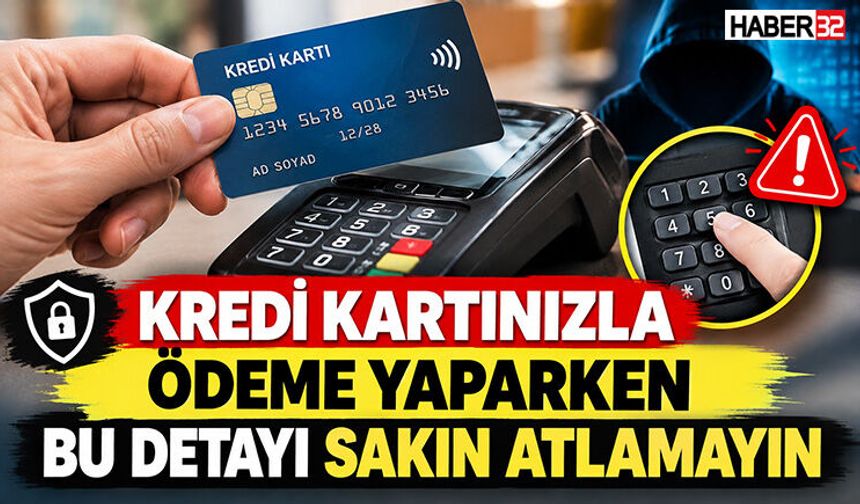 Kredi Kartınızla Ödeme Yaparken Bu Detayı Sakın Atlamayın!