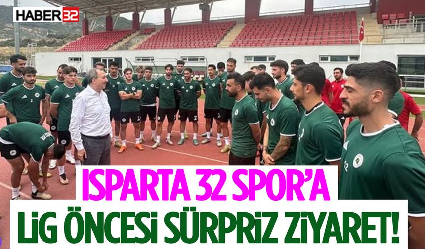 Isparta 32 Spor’a Lig Öncesi Sürpriz Ziyaret!