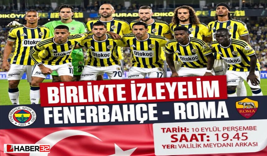 Isparta’da Fenerbahçe-Roma Maçı İçin Dev Ekran Heyecanı