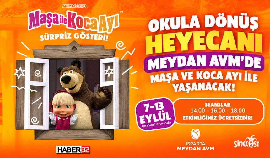 Meydan AVM'de Ücretsiz Etkinlik: Maşa ve Koca Ayı Isparta’da