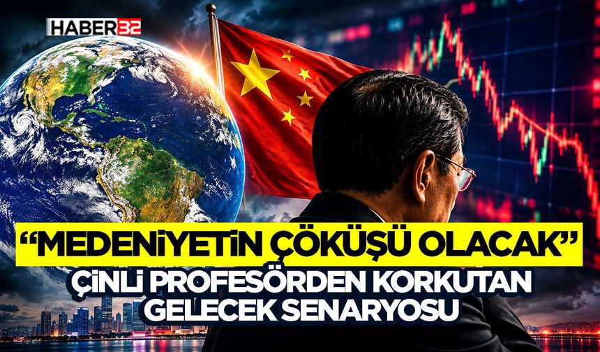 Çinli Profesörden Korkutan Gelecek Senaryosu
