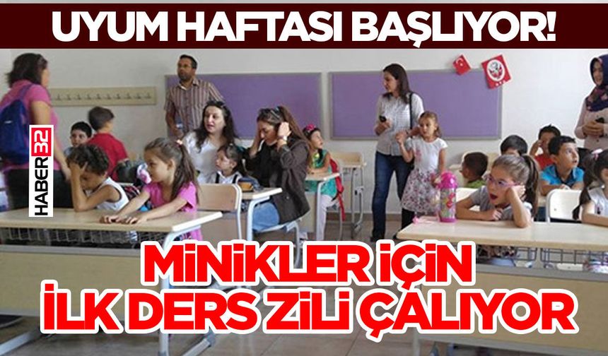 Minikler İçin İlk Ders Zili Çalıyor