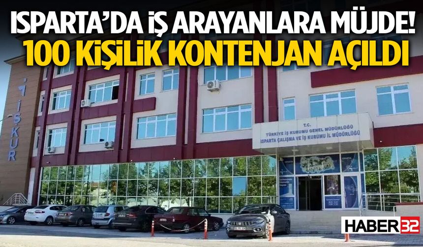 Isparta’da İş Arayanlara Müjde! 100 Kişilik Kontenjan Açıldı