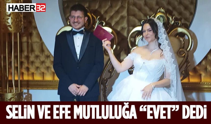 Selin ve Efe Mutluluğa “Evet” Dedi