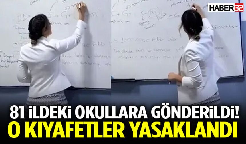 81 İldeki Okullara Gönderildi! O Kıyafetler Yasaklandı