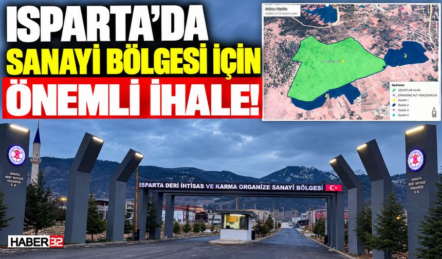 Isparta Sanayisi İçin Önemli İhale!