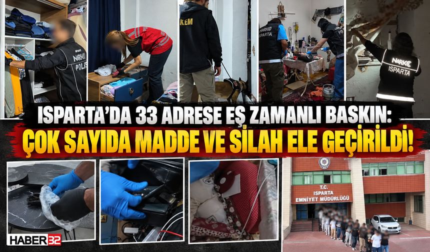 Isparta'da 33 Adrese Şok Baskın: Çok Sayıda Gözaltı!