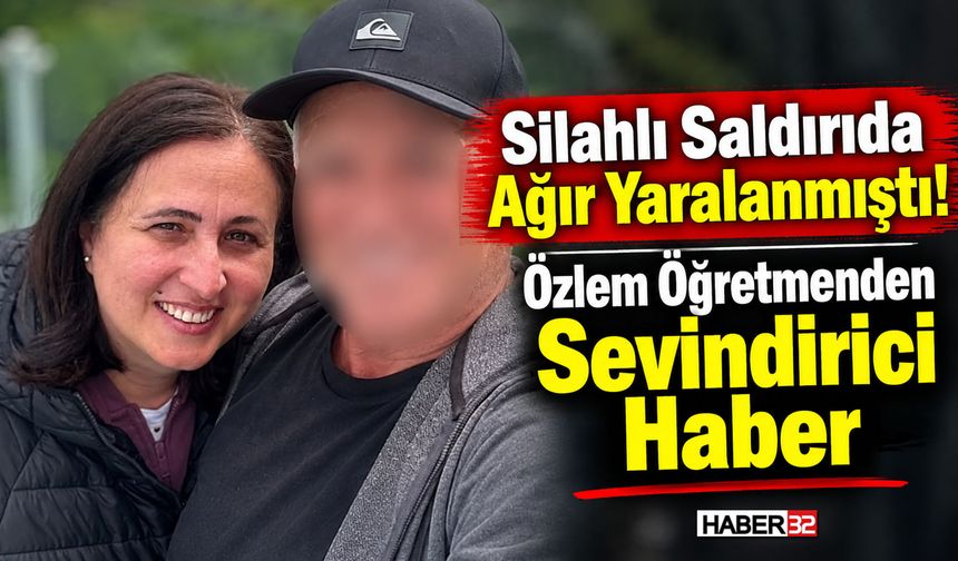 Özlem Öğretmen Hayata Tutunmayı Başardı!