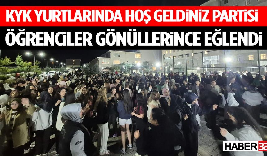 KYK Yurtlarında Hoş Geldiniz Partisi!
