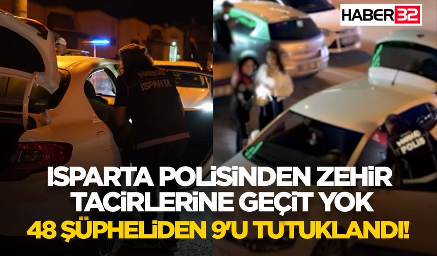 Isparta Polisinden Zehir Tacirlerine Geçit Yok