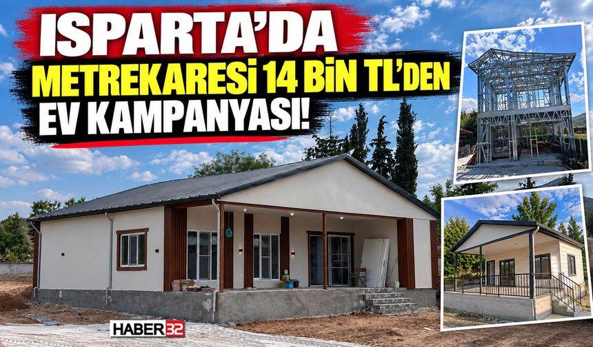 Isparta'da Metrekaresi 14 Bin TL'den Ev Kampanyası!