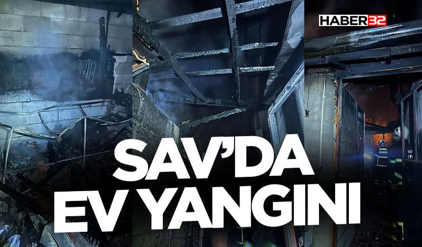 Sav Beldesinde Ev Yangını