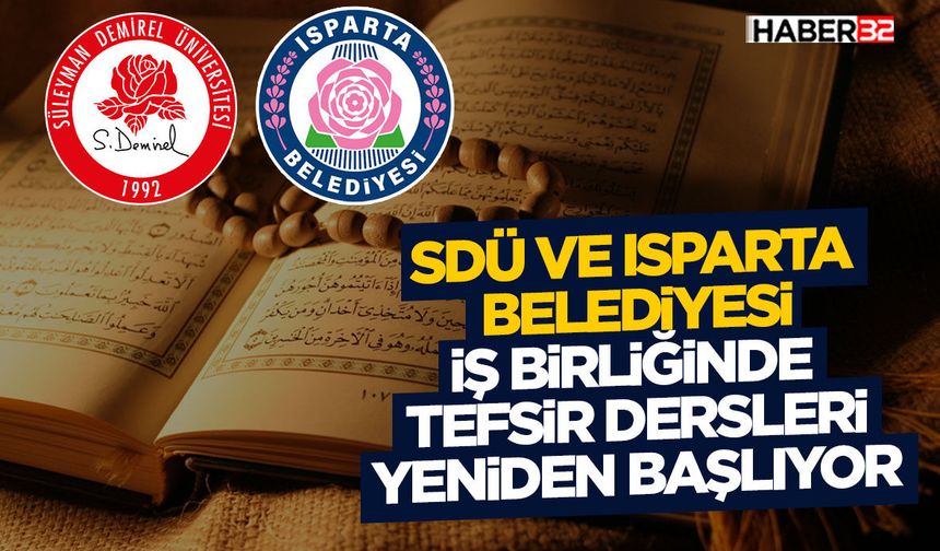 SDÜ ve Isparta Belediyesi İş Birliğinde Tefsir Dersleri Yeniden Başlıyor