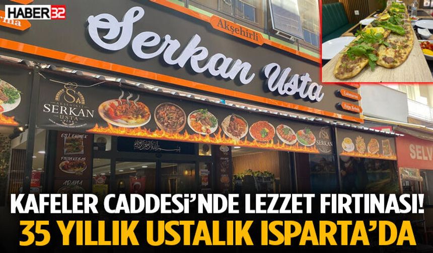 Kafeler Caddesi’nde Lezzet Fırtınası! 35 Yıllık Ustalık Isparta’da