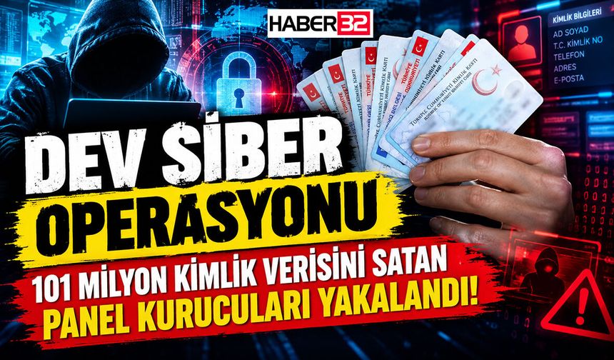 101 Milyon Kimlik Verisini Satan Panel Kurucuları Yakalandı!