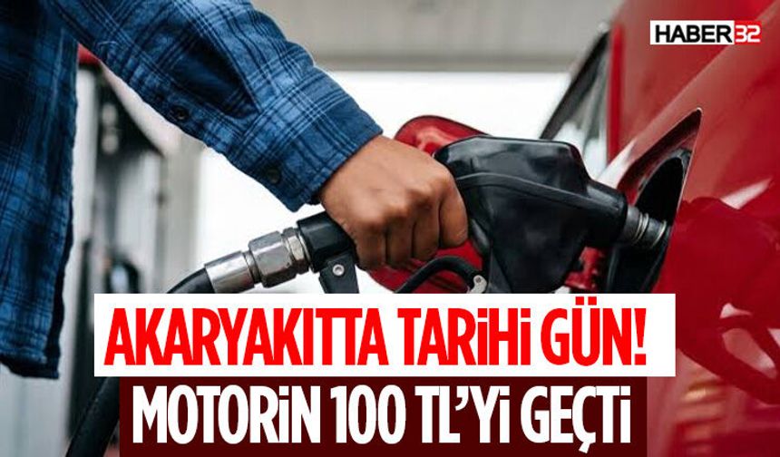 Akaryakıtta Tarihi Gün! Motorin 100 TL’yi Geçti