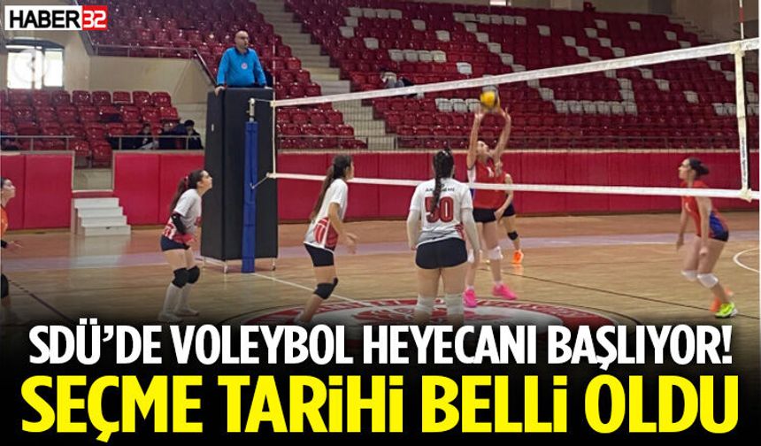 SDÜ’de Voleybol Heyecanı Başlıyor! Seçme Tarihi Belli Oldu