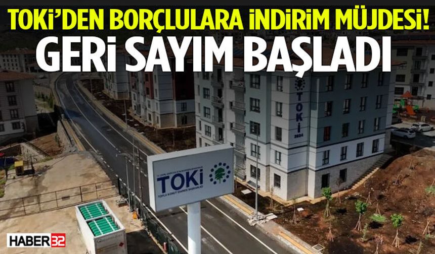Toki’den Borçlulara İndirim Müjdesi!