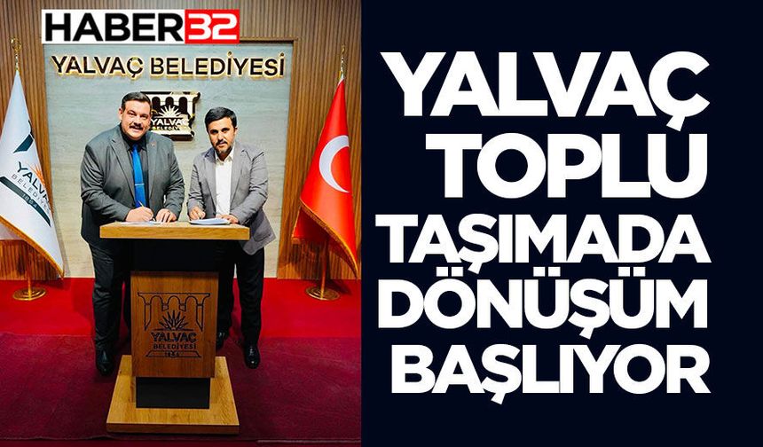 Yalvaç’ta Toplu Taşımada Dönüşüm Başlıyor