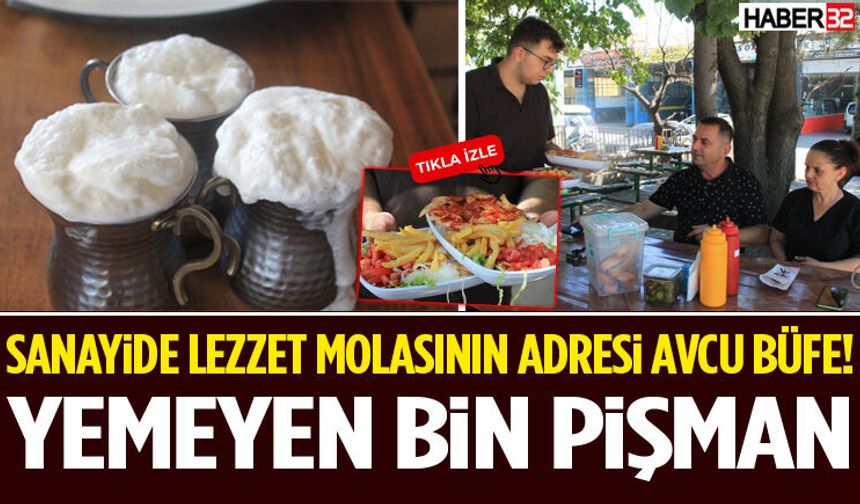 Sanayide Lezzet Molasının Adresi Avcu Büfe!