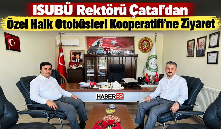 Rektör Çatal'dan Halk Otobüsleri Kooperatifine Ziyaret