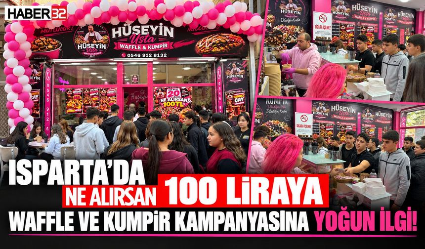 Isparta’da 100 Liraya Waffle-Kumpir Kampanyasında İzdiham!
