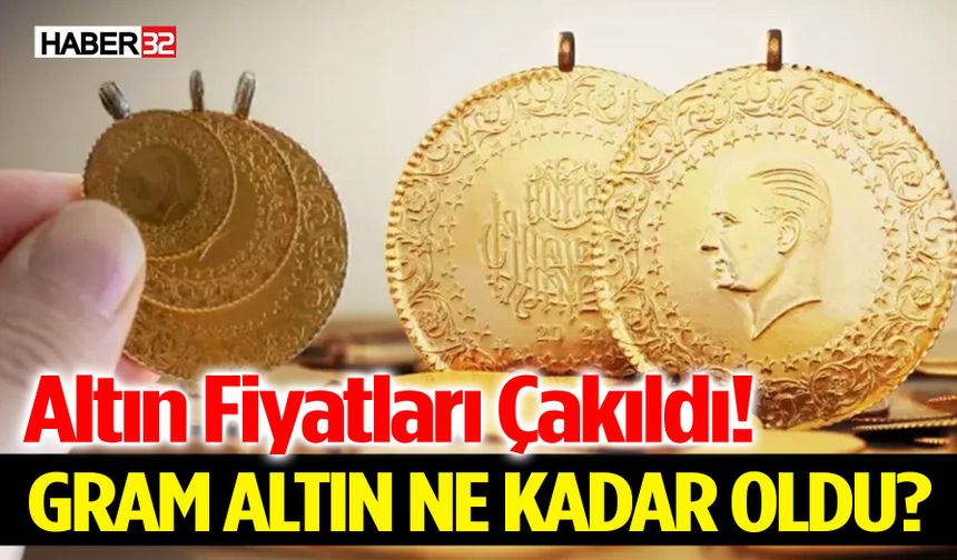 Gram ve Çeyrek Altın Ne Kadar Oldu?