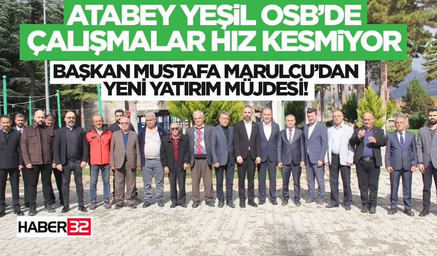 Atabey Yeşil OSB’de Çalışmalar Hız Kesmiyor