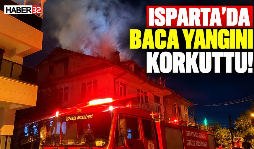 Isparta'da Baca Yangını Korkuttu!