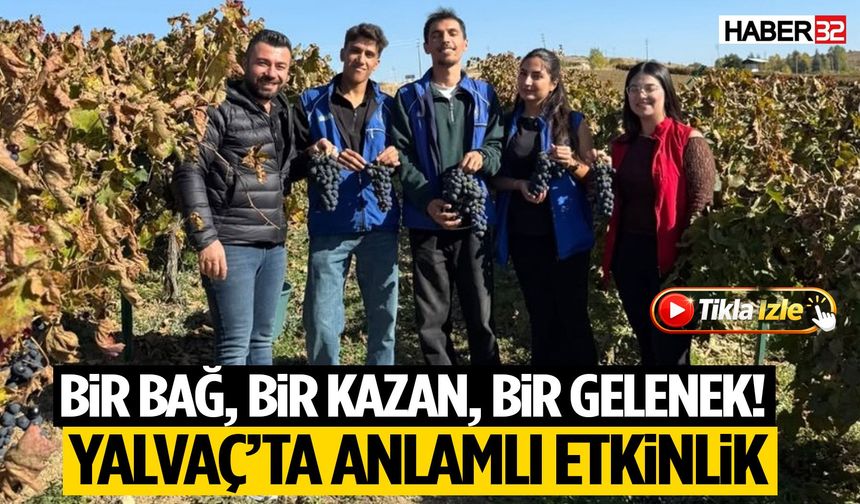 Yalvaç’ta Gençler Üzüm Hasadı ve Pekmez Geleneğini Yerinde Öğrendi